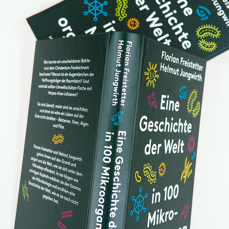 Eine Geschichte der Welt in 100 Mikroorganismen – Florian Freistetter, Helmut Jungwirth